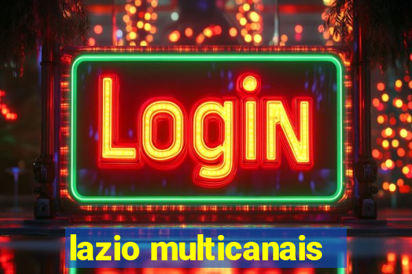 lazio multicanais